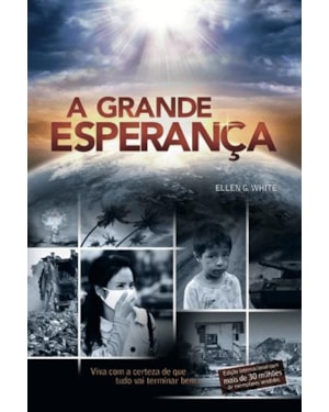 
                                                    A GRANDE ESPERANÇA (LUXO)