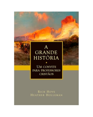A GRANDE HISTÓRIA