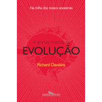 A GRANDE HISTÓRIA DA EVOLUÇÃO