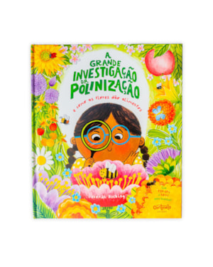A grande investigação da polinização e como as flores dão alimentos