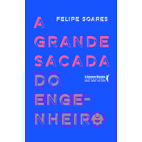 A grande sacada do engenheiro