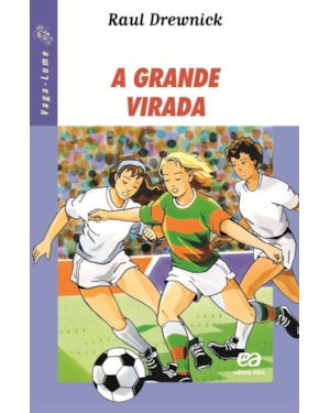A GRANDE VIRADA