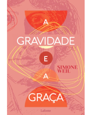 A GRAVIDADE E A GRAÇA