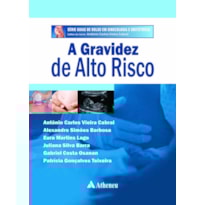 A GRAVIDEZ DE ALTO RISCO