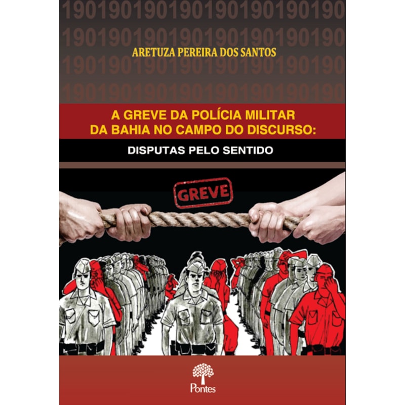 A GREVE DA POLÍCIA MILITAR DA BAHIA NO CAMPO DO DISCURSO