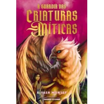 A GUARDIÃ DAS CRIATURAS MÍTICAS