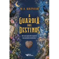 A GUARDIÃ DOS DESTINOS