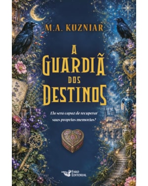 A GUARDIÃ DOS DESTINOS