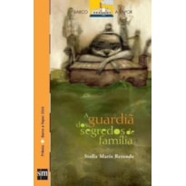 A GUARDIA DOS SEGREDOS DE FAMILIA
