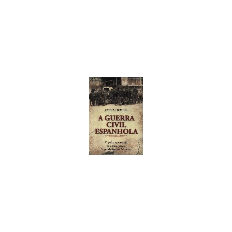 A GUERRA CIVIL ESPANHOLA