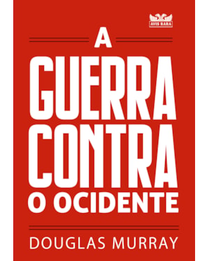 A GUERRA CONTRA O OCIDENTE