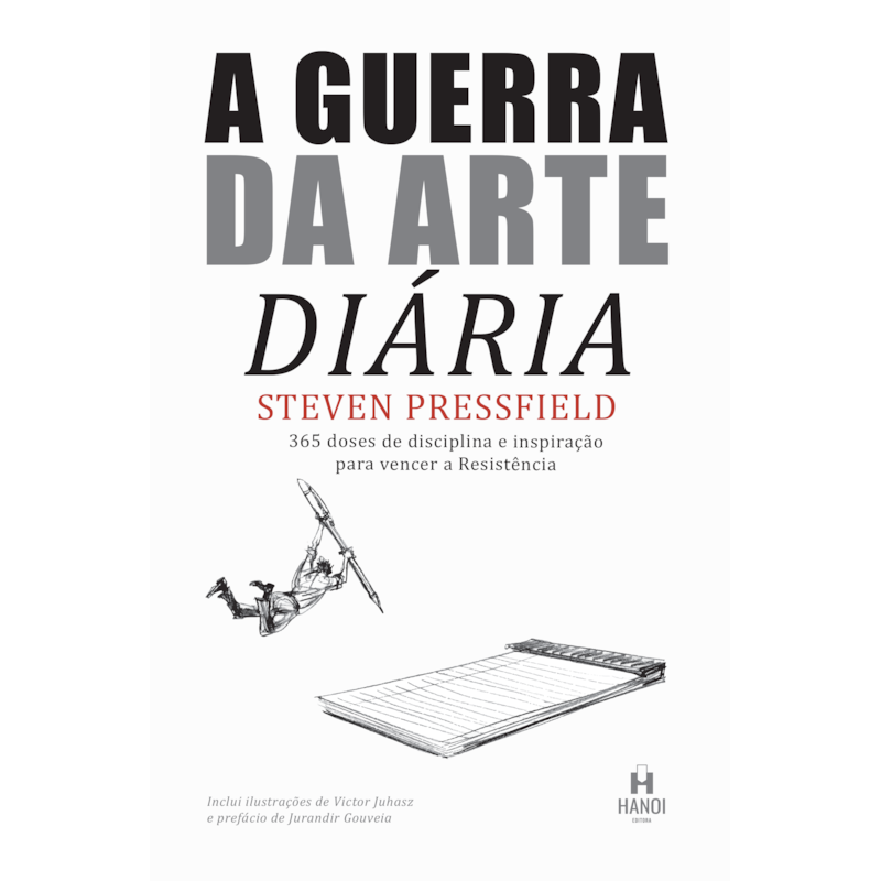 A guerra da arte diária: Uma lição por dia para vencer a resistência e criar com propósito