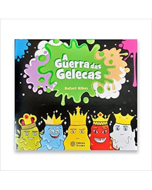 A GUERRA DAS GELECAS