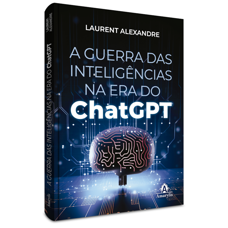 A GUERRA DAS INTELIGÊNCIAS NA ERA DO CHATGPT
