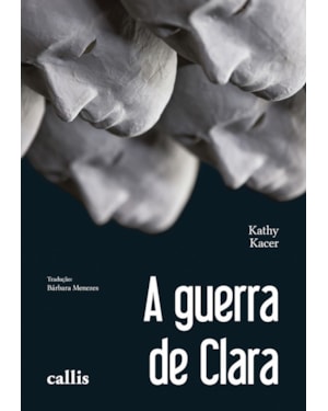 A GUERRA DE CLARA - UMA HISTÓRIA DE SOBREVIVÊNCIA E RESISTÊNCIA NA SEGUNDA GUERRA