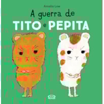 A GUERRA DE TITO E PEPITA