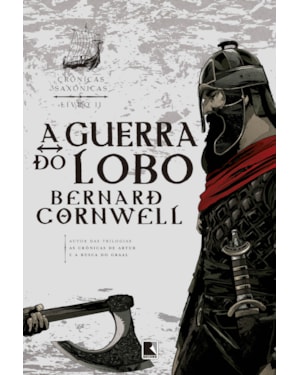 A GUERRA DO LOBO (VOL. 11 CRÔNICAS SAXÔNICAS)