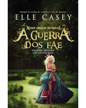A GUERRA DOS FAE: NOVA ORDEM MUNDIAL