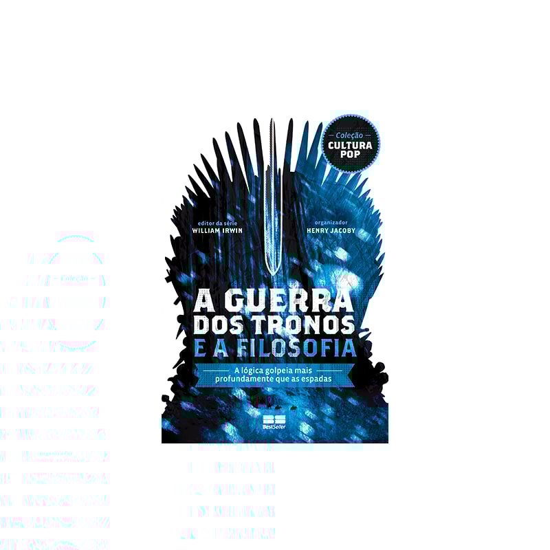 A GUERRA DOS TRONOS E A FILOSOFIA