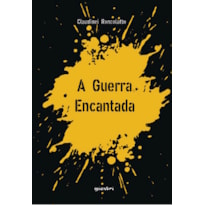 A guerra encantada