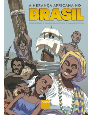 A HERANÇA AFRICANA NO BRASIL