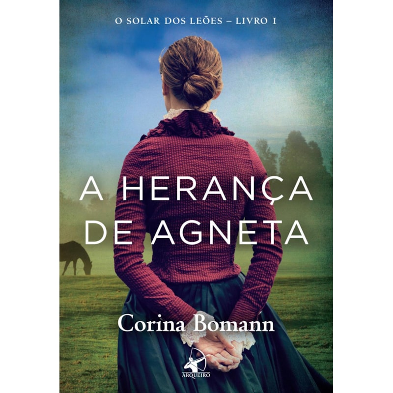 A HERANÇA DE AGNETA (O SOLAR DOS LEÕES - LIVRO 1)