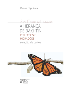A herança de Bakhtin: Reflexões e migrações