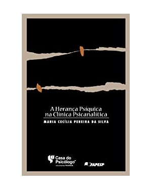 A HERANÇA PSÍQUICA NA CLÍNICA PSICANALÍTICA