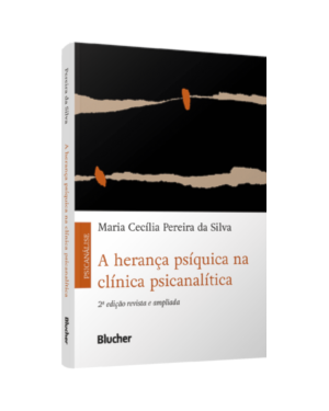 A herança psíquica na clínica psicanalítica
