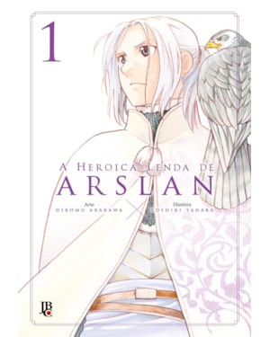 A HEROICA LENDA DE ARSLAN VOL. 01