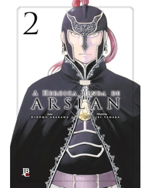 A HEROICA LENDA DE ARSLAN VOL. 02