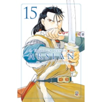 A HERÓICA LENDA DE ARSLAN - VOL.15