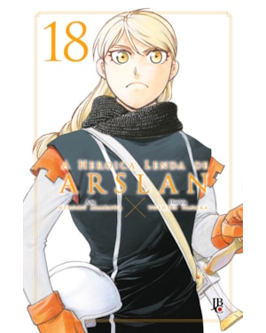 A HEROICA LENDA DE ARSLAN VOL. 18