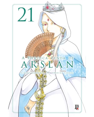 A HEROICA LENDA DE ARSLAN VOL. 21