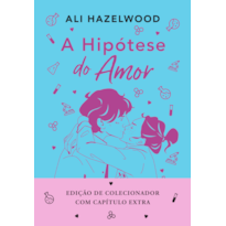 A HIPÓTESE DO AMOR - EDIÇÃO ESPECIAL (LIVRO + MARCADOR EXCLUSIVO)