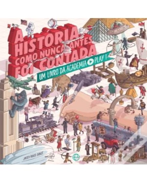 A HISTÓRIA COMO NUNCA ANTES FOI CONTADA
