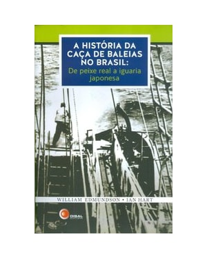 A HISTÓRIA DA CACA DE BALEIAS NO BRASIL