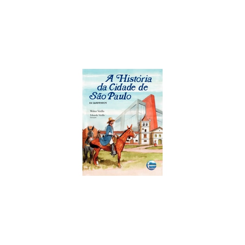 A história da cidade de São Paulo: Em quadrinhos