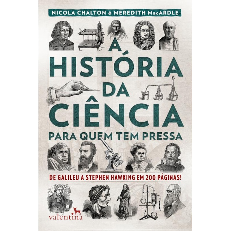 A HISTÓRIA DA CIÊNCIA PARA QUEM TEM PRESSA