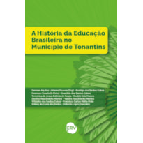 A HISTORIA DA EDUCAÇÃO BRASILEIRA NO MUNICÍPIO DE TONANTINS
