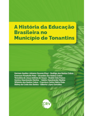 A HISTORIA DA EDUCAÇÃO BRASILEIRA NO MUNICÍPIO DE TONANTINS