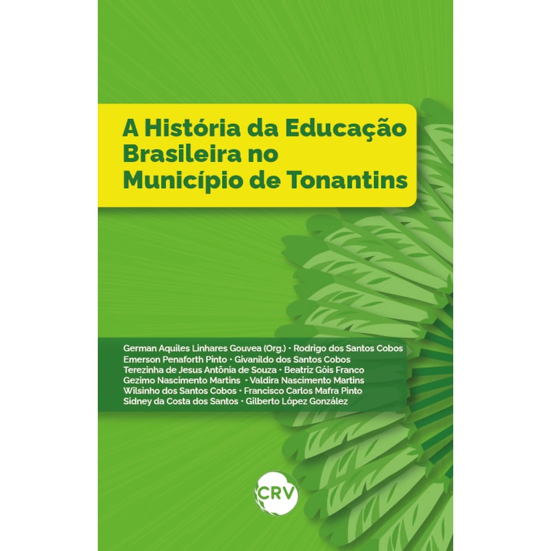 A HISTORIA DA EDUCAÇÃO BRASILEIRA NO MUNICÍPIO DE TONANTINS