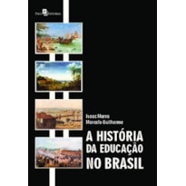 A história da educação no Brasil