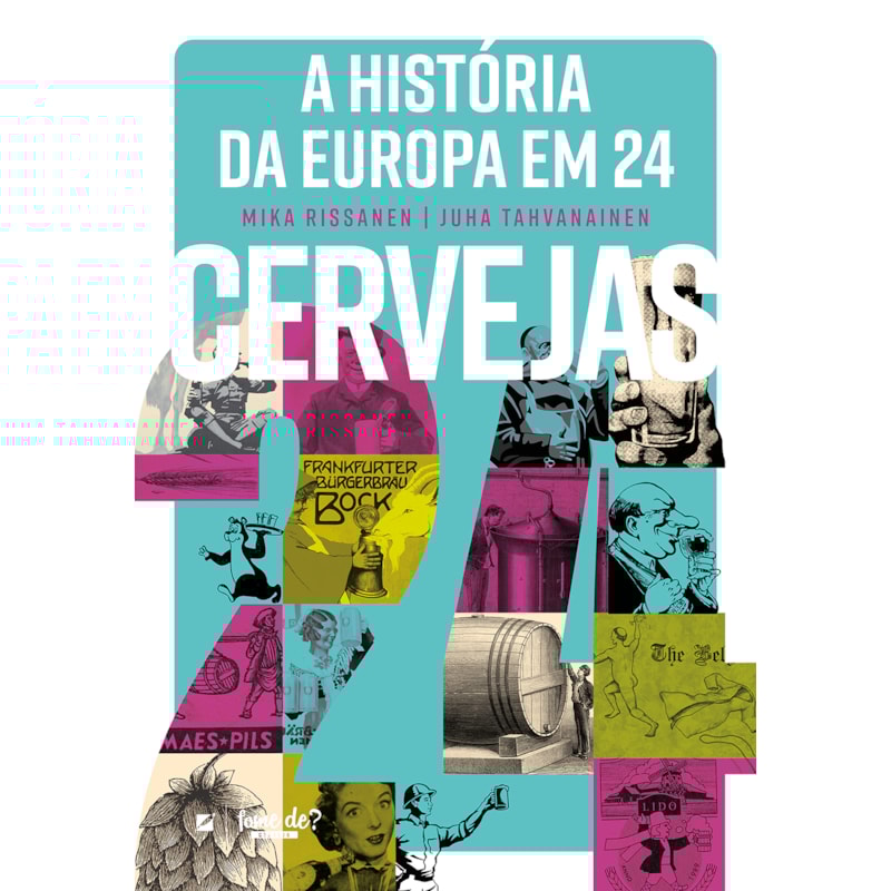 A HISTÓRIA DA EUROPA EM 24 CERVEJAS