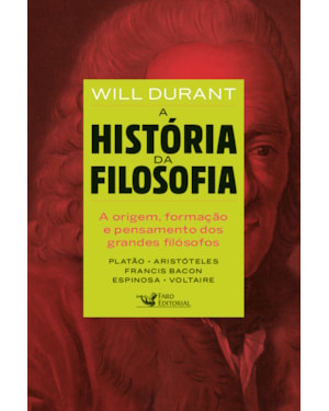 A HISTÓRIA DA FILOSOFIA: DE PLATÃO A VOLTAIRE