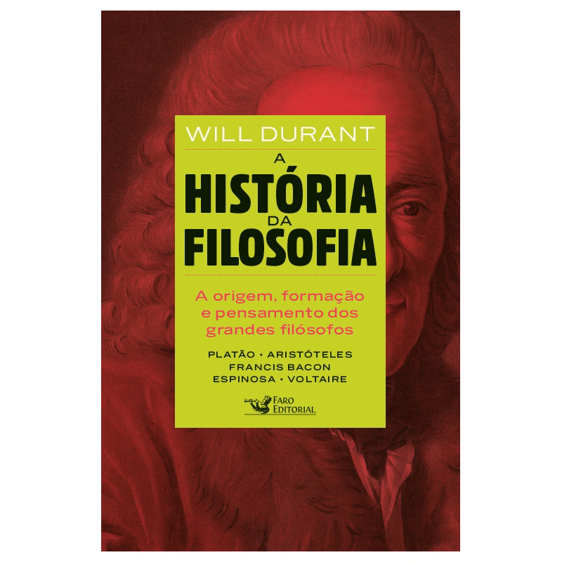 A HISTÓRIA DA FILOSOFIA: DE PLATÃO A VOLTAIRE