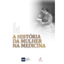 A HISTÓRIA DA MULHER NA MEDICINA
