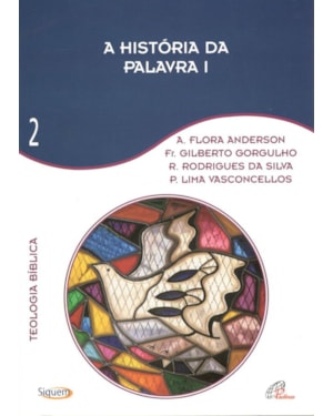 A história da palavra i - vol. 2: teologia bíblica