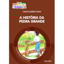 A HISTÓRIA DA PEDRA GRANDE