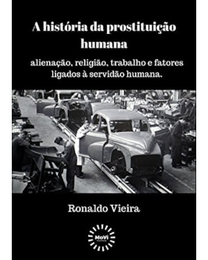 A HISTÓRIA DA PROSTITUIÇÃO HUMANA